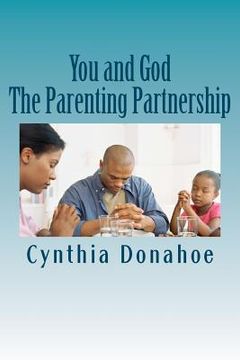portada you and god: the parenting partnership (en Inglés)