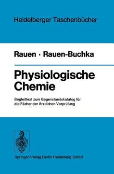 portada physiologische chemie.: begleittext zum gegenstandskatalog fa1/4r die facher der a"rztlichen vorpra1/4fung. (en Alemán)