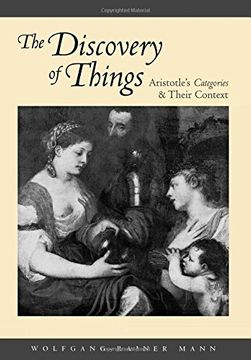 portada The Discovery of Things: Aristotle's Categories and Their Context (en Inglés)
