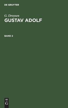 portada G. Droysen: Gustav Adolf. Band 2 (en Alemán)