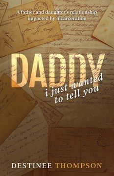 portada Daddy, I Just Wanted to Tell You (en Inglés)