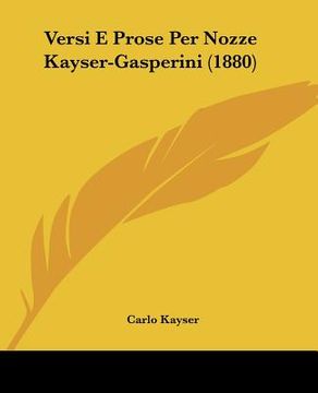 portada versi e prose per nozze kayser-gasperini (1880) (en Inglés)