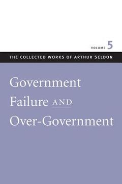 portada government failure and over-government (en Inglés)