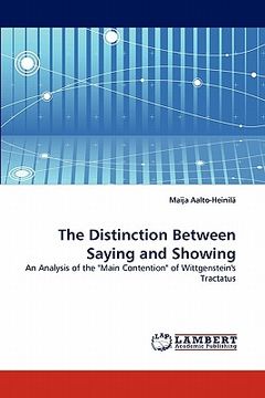 portada the distinction between saying and showing (en Inglés)