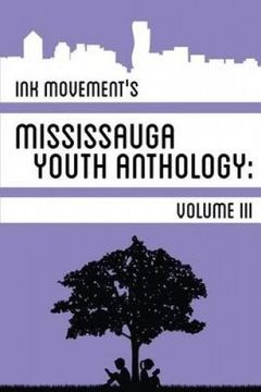 portada Ink Movement's Mississauga Youth Anthology Volume III
