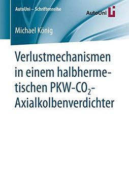portada Verlustmechanismen in Einem Halbhermetischen Pkw-Co2-Axialkolbenverdichter (Autouni – Schriftenreihe) (en Alemán)
