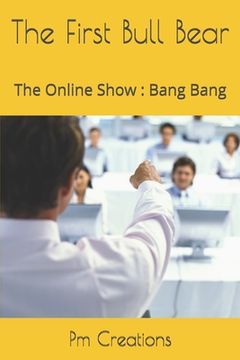 portada The First Bull Bear: The Online Show: Bang Bang (en Inglés)