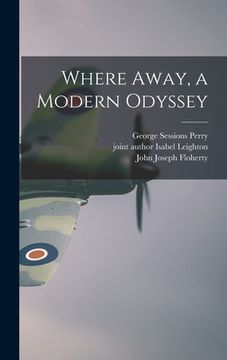 portada Where Away, a Modern Odyssey (en Inglés)
