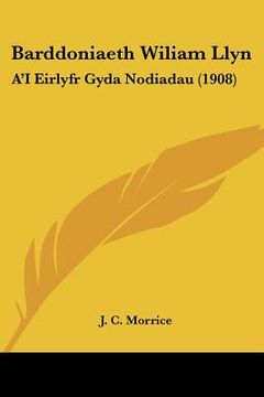 portada barddoniaeth wiliam llyn: a'i eirlyfr gyda nodiadau (1908)