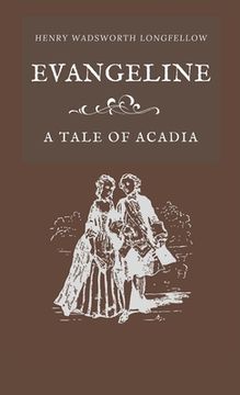 portada Evangeline A Tale of Acadia (en Inglés)