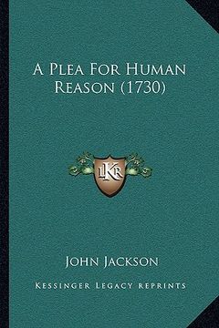 portada a plea for human reason (1730) (in English)