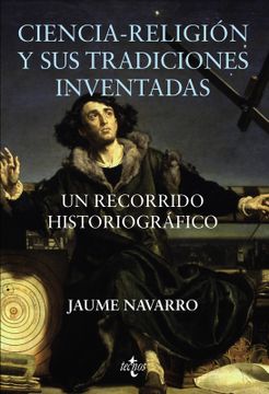 portada Ciencia-religión y sus tradiciones inventadas (in Spanish)