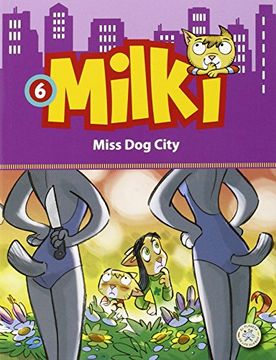 portada Milki 6 Miss dog City