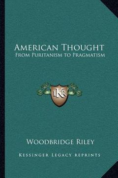 portada american thought: from puritanism to pragmatism (en Inglés)