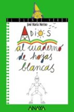 114. Adiós al cuaderno de hojas blancas (Literatura Infantil (6-11 Años) - El Duende Verde)