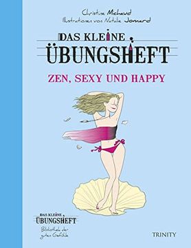 portada Das Kleine Übungsheft: Zen, Sexy und Happy (en Alemán)
