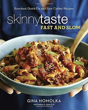 portada Skinnytaste Fast and Slow: Knockout Quick-Fix and Slow Cooker Recipes (in English)