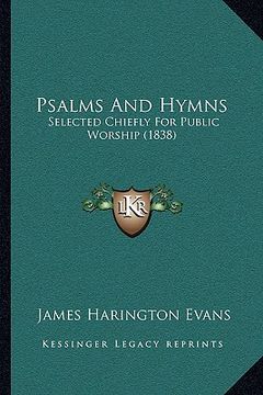 portada psalms and hymns: selected chiefly for public worship (1838) (in English)
