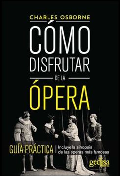 portada Como Disfrutar de la Opera (in Spanish)