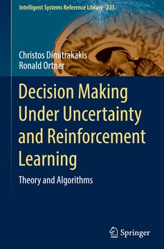 portada Decision Making Under Uncertainty and Reinforcement Learning: Theory and Algorithms (en Inglés)