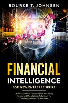 portada Financial Intelligence for New Entrepreneurs (en Inglés)