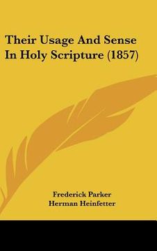 portada their usage and sense in holy scripture (1857) (in English)