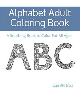 portada Alphabet Adult Coloring Book: A Soothing Book to Color for all Ages 