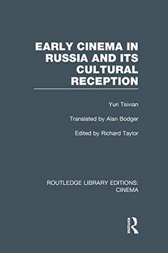portada Early Cinema in Russia and its Cultural Reception (Routledge Library Editions: Cinema) (en Inglés)