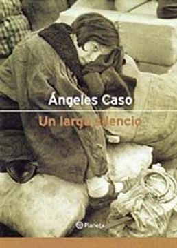 portada Un Largo Silencio (autores Españoles E Iberoamericanos)