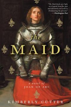 portada the maid: a novel of joan of arc (en Inglés)