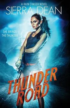 portada Thunder Road: A Rain Chaser Novel (en Inglés)