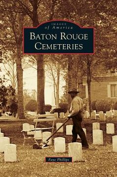 portada Baton Rouge Cemeteries (in English)