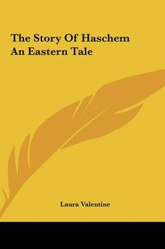 portada the story of haschem an eastern tale the story of haschem an eastern tale (in English)