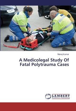 portada A Medicolegal Study of Fatal Polytrauma Cases