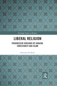 portada Liberal Religion: Progressive Versions of Judaism, Christianity and Islam (Routledge Studies in Religion) (en Inglés)