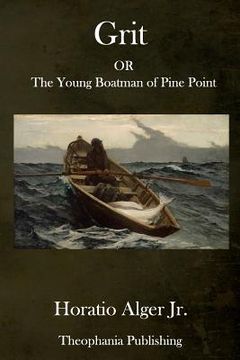 portada Grit: OR The Young Boatman of Pine Point