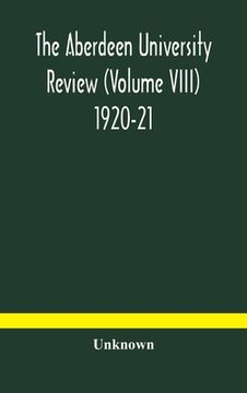 portada The Aberdeen university review (Volume VIII) 1920-21 (en Inglés)
