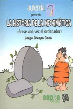 portada Historia de la informática (Sepha Cartoon)