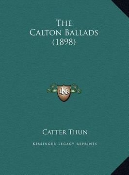 portada the calton ballads (1898) the calton ballads (1898) (en Inglés)