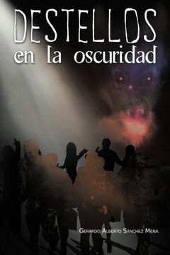 portada Destellos en la Oscuridad (in Spanish)