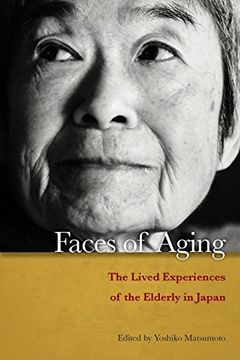 portada Faces of Aging: The Lived Experiences of the Elderly in Japan (en Inglés)