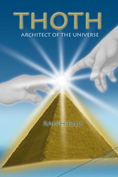 portada Thoth, Architect of the Universe: Stonehenge and Giza are Maps: Volume 1 (Megalithic Maps Series) (en Inglés)