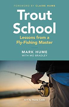 portada Trout School: Lessons From a Fly-Fishing Master (in English)
