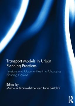 portada Transport Models in Urban Planning Practices: Tensions and Opportunities in a Changing Planning Context (en Inglés)