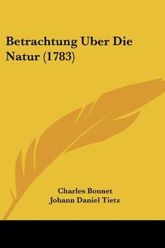 portada betrachtung uber die natur (1783) (en Inglés)