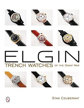 portada Elgin Trench Watches of the Great war (en Inglés)