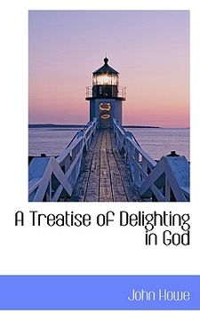 portada a treatise of delighting in god (in English)