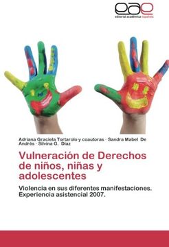 portada Vulneración de Derechos de Niños, Niñas y Adolescentes: Violencia en sus Diferentes Manifestaciones. Experiencia Asistencial 2007.