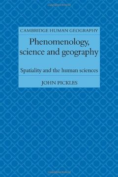 portada Phenomenology, Science and Geography: Spatiality and the Human Sciences (Cambridge Human Geography) 