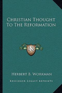 portada christian thought to the reformation (en Inglés)